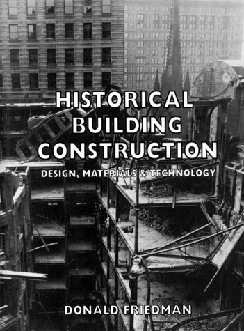 Beispielbild fr Historical Building Construction zum Verkauf von Better World Books