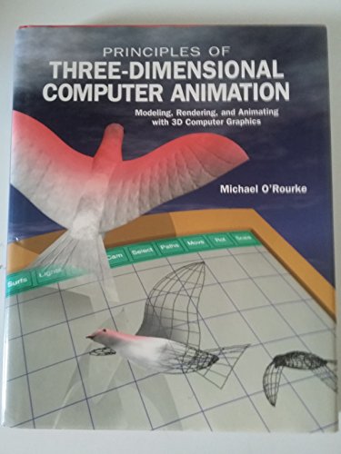 Stock image for Principles of Three-Dimensional Computer Animation: Modeling, Rendering, and Animating With 3d Computer Graphics for sale by Green Street Books