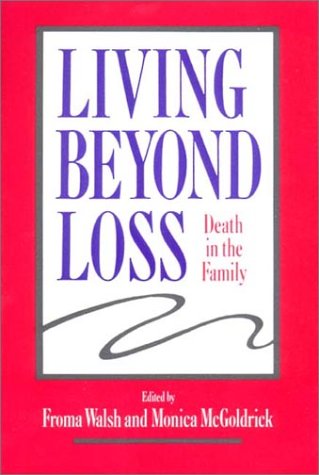 Beispielbild fr Living Beyond Loss : Death in the Family zum Verkauf von Better World Books