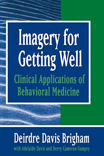 Stock image for Imagery for Getting Well : Clinical Applications of Behavioral Medicine for sale by Better World Books: West