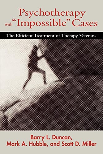 Stock image for Psychotherapy with "Impossible" Cases: The Efficient Treatment of Therapy Veterans for sale by Wonder Book