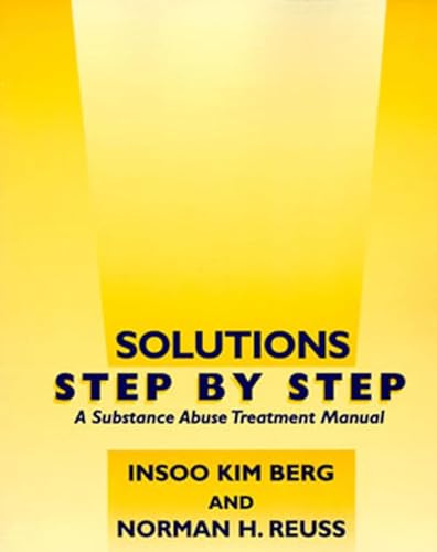 9780393702514: Solutions Step by Step: A Substance Abuse Treatment Manual