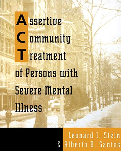 Stock image for Assertive Community Treatment of Persons With Severe Mental Illness for sale by Zoom Books Company