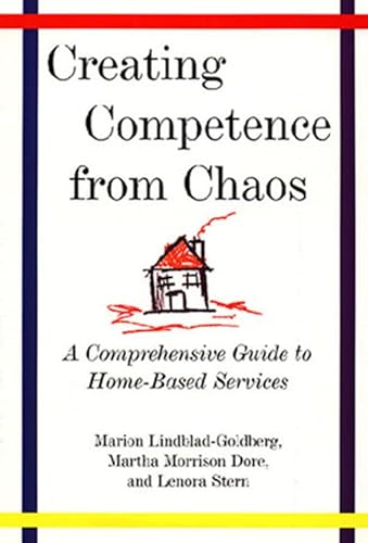 Beispielbild fr Creating Competence from Chaos zum Verkauf von Better World Books