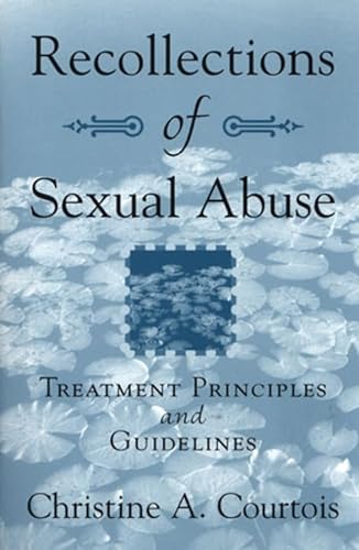 Imagen de archivo de Recollections of Sexual Abuse: Treatment Principles and Guidelines a la venta por More Than Words