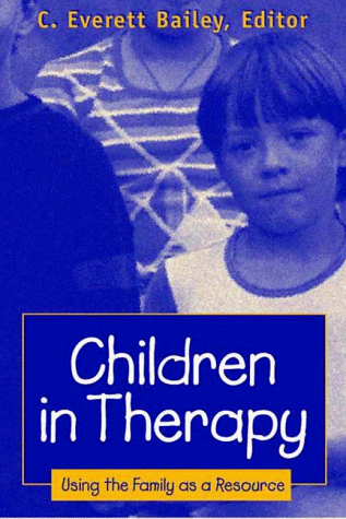 9780393702897: Children in Therapy: Using the Family As a Resource