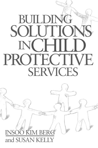Beispielbild fr Building Solutions in Child Protective Services zum Verkauf von Better World Books