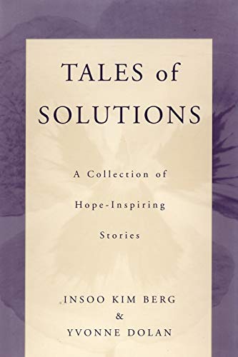 9780393703207: Tales of Solutions: A Collection of Hope-Inspiring Stories (Norton Professional Book)