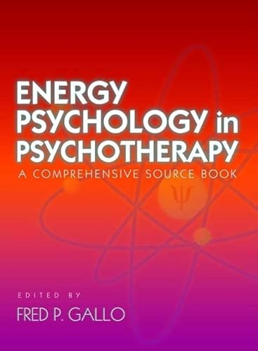 Imagen de archivo de Energy Psychology in Psychotherapy: A Comprehensive Source Book (Norton Energy Psychology) a la venta por Kona Bay Books