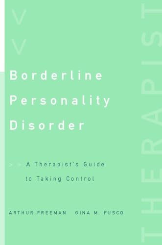 Beispielbild fr Borderline Personality Disorder : A Therapist's Guide to Taking Control zum Verkauf von Better World Books