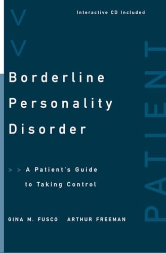 Beispielbild fr Borderline Personality Disorder : A Patient's Guide to Taking Control zum Verkauf von Better World Books