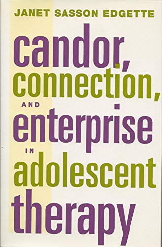 Imagen de archivo de Candor, Connection and Enterprise in Adolescent Therapy a la venta por Better World Books