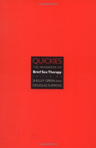 Imagen de archivo de Quickies: The Handbook of Brief Sex Therapy a la venta por KuleliBooks