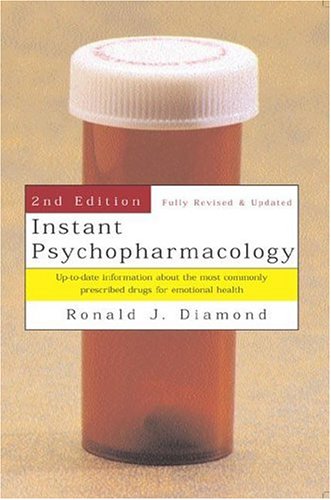 9780393703917: Instant Psychopharmacology: Up-To-Date Information About the Most Commonly Prescribed Drugs for Emotional Health