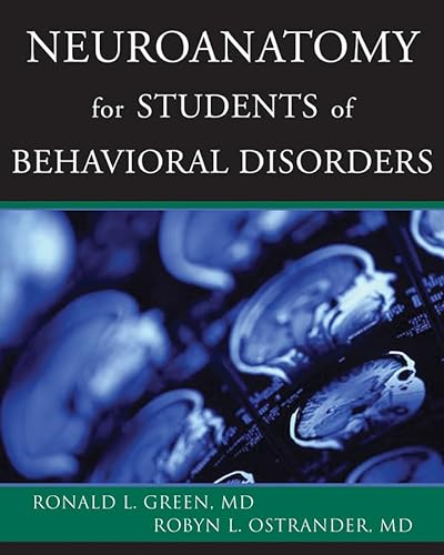 Beispielbild fr Neuroanatomy for Students of Behavioral Disorders zum Verkauf von Better World Books