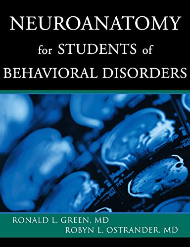 Imagen de archivo de Neuroanatomy for Students of Behavioral Disorders a la venta por Better World Books