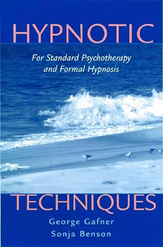 Stock image for Hypnotic Techniques: For Standard Psychotherapy and Formal Hypnosis (Norton Professional Books) for sale by HPB-Red