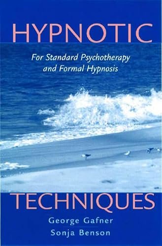 Stock image for Hypnotic Techniques: For Standard Psychotherapy and Formal Hypnosis (Norton Professional Books) for sale by HPB-Red