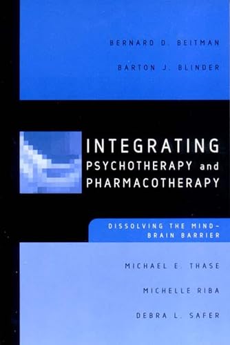 9780393704037: Integrating Psychotherapy and Pharmacotherapy: Dissolving the Mind-Brain Barrier (Norton Professional Books (Paperback))