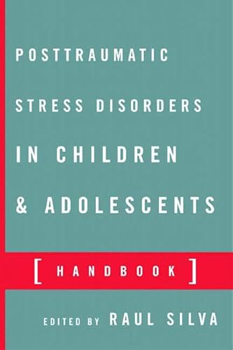Posttraumatic Stress Disorders in Children and Adolescents: Handbook