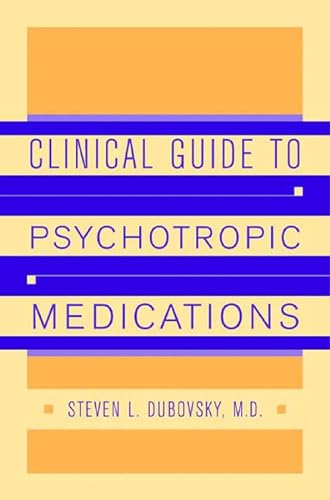 Stock image for Clinical Guide to Psychotropic Medications for sale by Nilbog Books