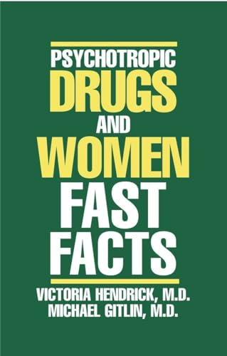 Stock image for Psychotropic Drugs and Women: Fast Facts: 0 for sale by Goldstone Books