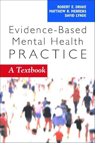 Stock image for Evidence Based Mental Health: A Textbook (Norton Professional Books (Paperback)) for sale by Dream Books Co.