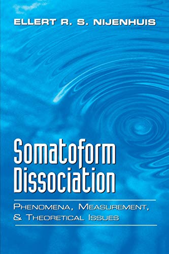 Beispielbild fr Somatoform Dissociation: Phenomena, Measurement, and Theoretical Issues zum Verkauf von Robinson Street Books, IOBA