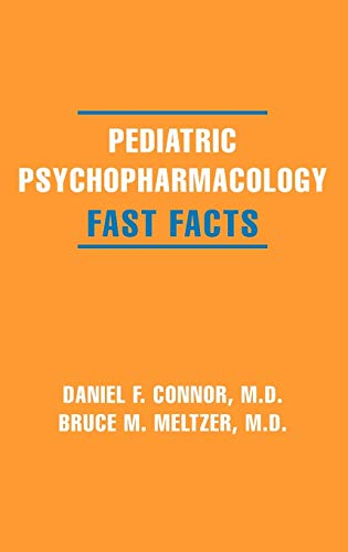 9780393704617: Pediatric Psychopharmacology: Fast Facts (Fast Facts (Norton))