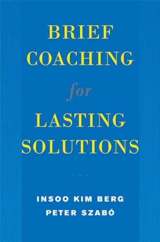 Stock image for Brief Coaching for Lasting Solutions for sale by ThriftBooks-Dallas
