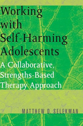 Imagen de archivo de Working With Self-Harming Adolescents a la venta por Blackwell's