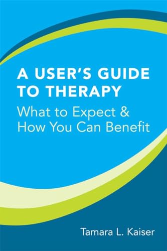 Stock image for A User's Guide to Therapy for sale by Blackwell's