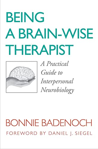 Imagen de archivo de Being a Brain-Wise Therapist a la venta por Blackwell's