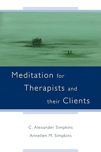 Stock image for Meditation for Therapists and their Clients Format: Paperback for sale by INDOO