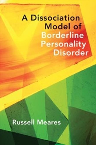 Beispielbild fr A Dissociation Model of Borderline Personality Disorder zum Verkauf von Blackwell's