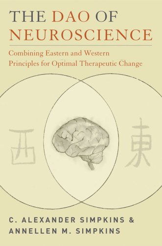 9780393705973: The Dao of Neuroscience: Combining Eastern and Western Principles for Optimal Therapeutic Change