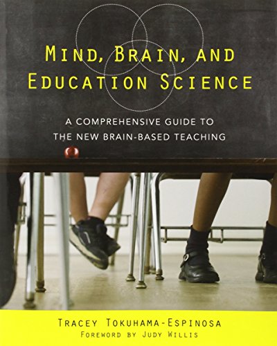 Imagen de archivo de Mind, Brain, and Education Science : A Comprehensive Guide to the New Brain-Based Teaching a la venta por Better World Books