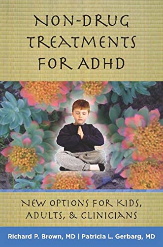 Imagen de archivo de Non-Drug Treatments for ADHD: New Options for Kids, Adults, and Clinicians a la venta por Lakeside Books