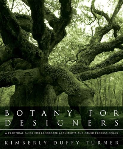 9780393706246: Botany for Designers: A Practical Guide for Landscape Architects and Other Professionals