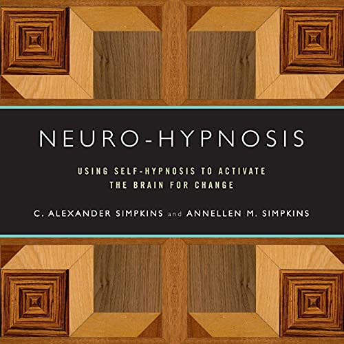 Stock image for Neuro-Hypnosis: Using Self-Hypnosis to Activate the Brain for Change (Norton Professional Books) for sale by Goodwill of Colorado