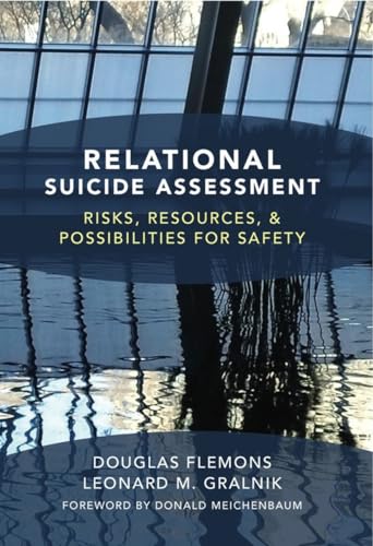 Stock image for Relational Suicide Assessment: Risks, Resources, and Possibilities for Safety for sale by Ria Christie Collections