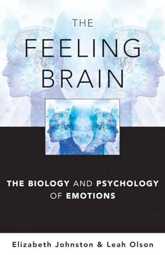 9780393706659: The Feeling Brain: The Biology and Psychology of Emotions