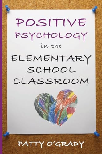 Imagen de archivo de Positive Psychology in the Elementary School Classroom a la venta por Blackwell's