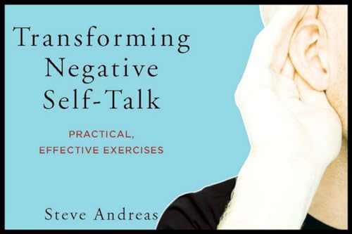 Stock image for Transforming Negative Self-Talk: Practical, Effective Exercises for sale by SecondSale