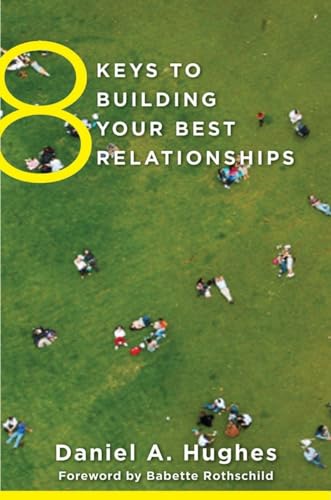 Imagen de archivo de 8 Keys to Building Your Best Relationships a la venta por Blackwell's