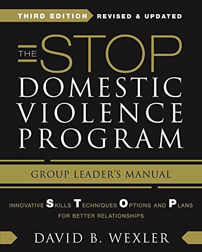 Beispielbild fr STOP Domestic Violence: Innovative Skills, Techniques, Options, and Plans for Better Relationships (Norton Professional Book): Group Leader's Manual zum Verkauf von WorldofBooks