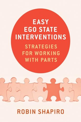 Stock image for Easy Ego State Interventions: Strategies for Working With Parts for sale by HPB-Red