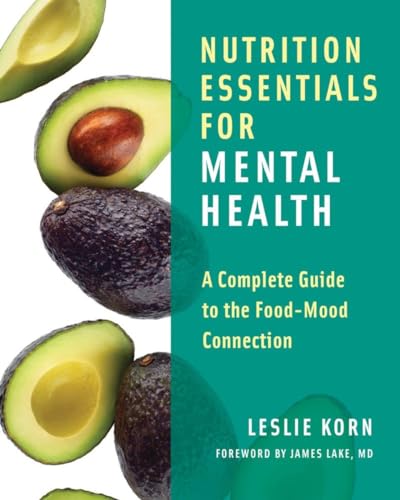 9780393709940: Nutrition Essentials for Mental Health: A Complete Guide to the Food-Mood Connection