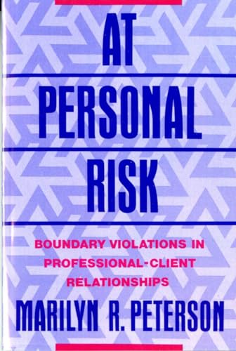 Beispielbild fr At Personal Risk: Boundary Violations in Professional-Client Relationships zum Verkauf von BooksRun