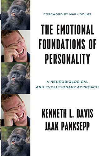 Beispielbild fr The Emotional Foundations of Personality: A Neurobiological and Evolutionary Approach zum Verkauf von BooksRun